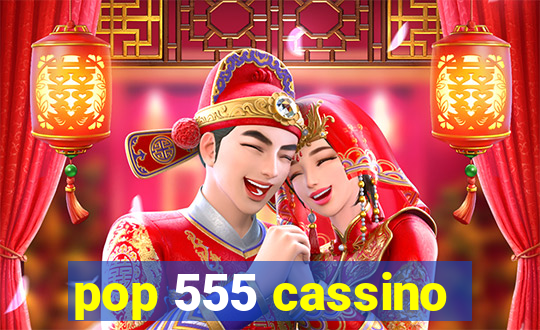 pop 555 cassino